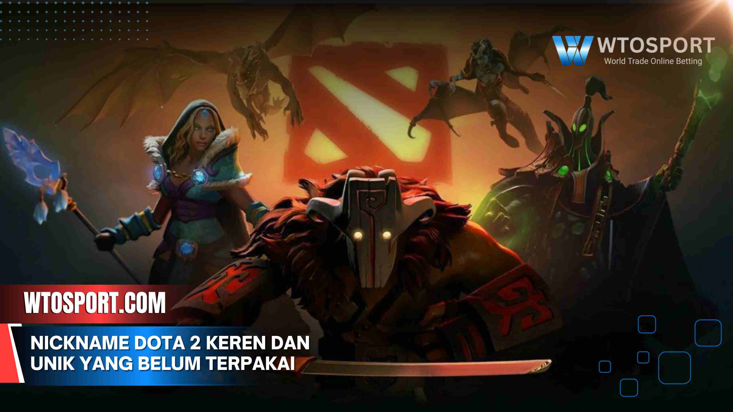 Nickname Dota 2 keren dan Unik yang Belum Terpakai 2025
