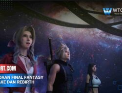 Perbedaan Final Fantasy 7 Remake dan Rebirth Lengkap