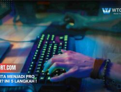 Cita-cita Menjadi Pro Player? Ini 5 Langkah Awalnya!