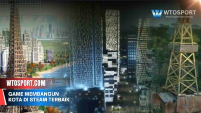 game membangun kota di steam Terbaik 2025, Wajib Punya!