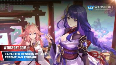 karakter genshin impact perempuan terbaru, Siapa Saja?