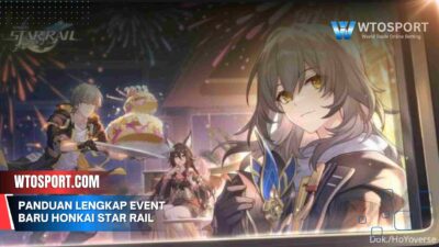 Panduan lengkap event baru honkai star rail Update Terbaru 2025