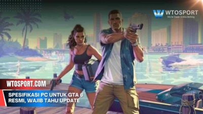 Spesifikasi PC untuk GTA 6 Resmi, Wajib Tahu Update
