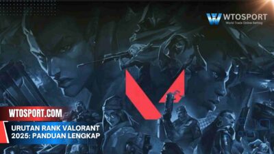 Urutan Rank Valorant 2025: Panduan Lengkap Naik Kompetitif Cepat