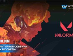 Valorant error code van 1067 fix indonesia Solusi Cepat 2025