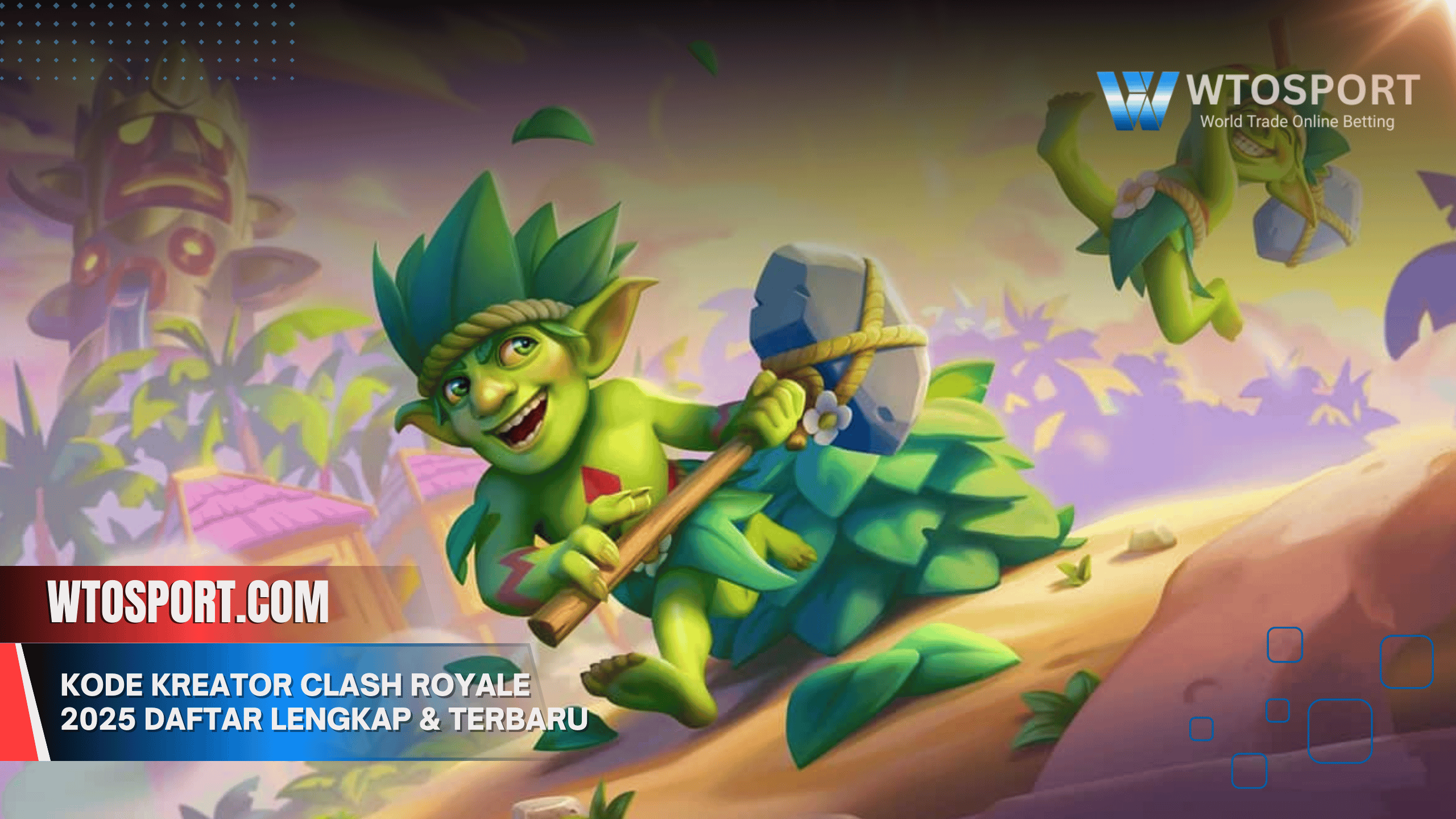 Kode Kreator Clash Royale 2025 Daftar Lengkap & Terbaru