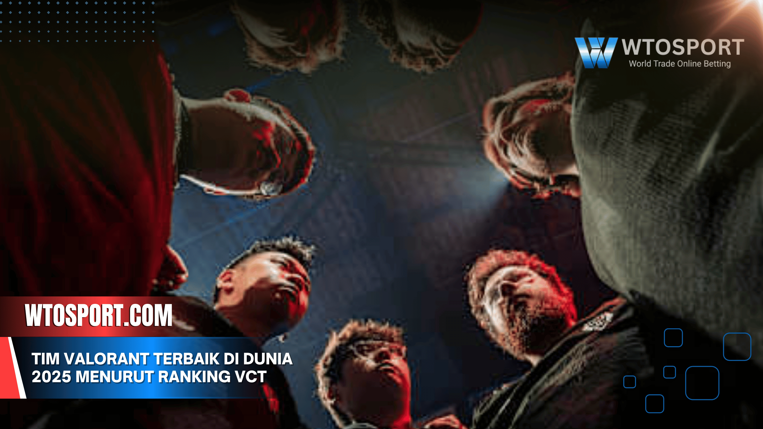 Tim Valorant Terbaik di Dunia 2025 Menurut Ranking VCT