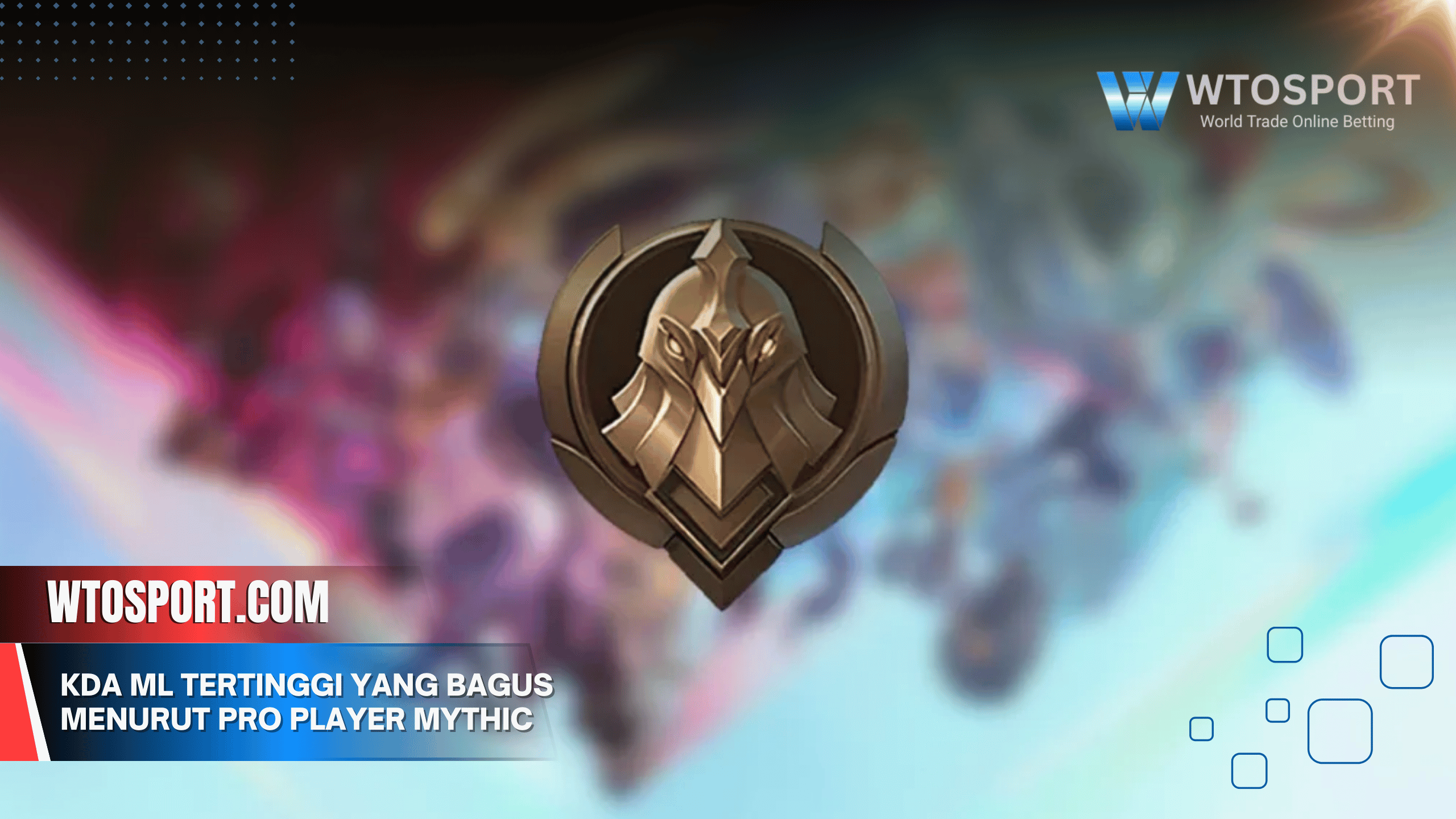 KDA ML Tertinggi yang Bagus Menurut Pro Player Mythic 2025