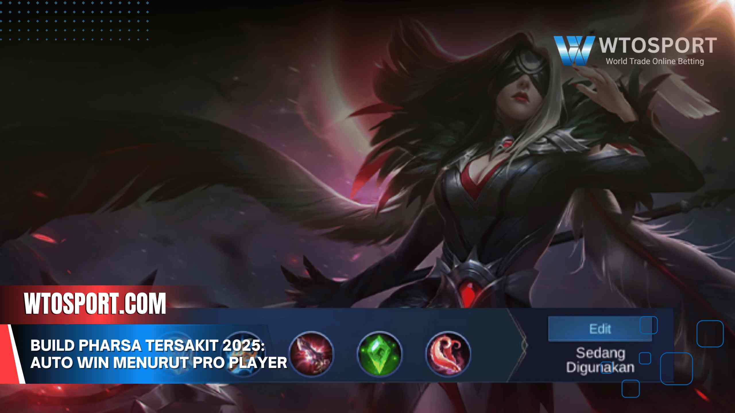 Build Pharsa Tersakit 2025: Auto Win Menurut Pro Player