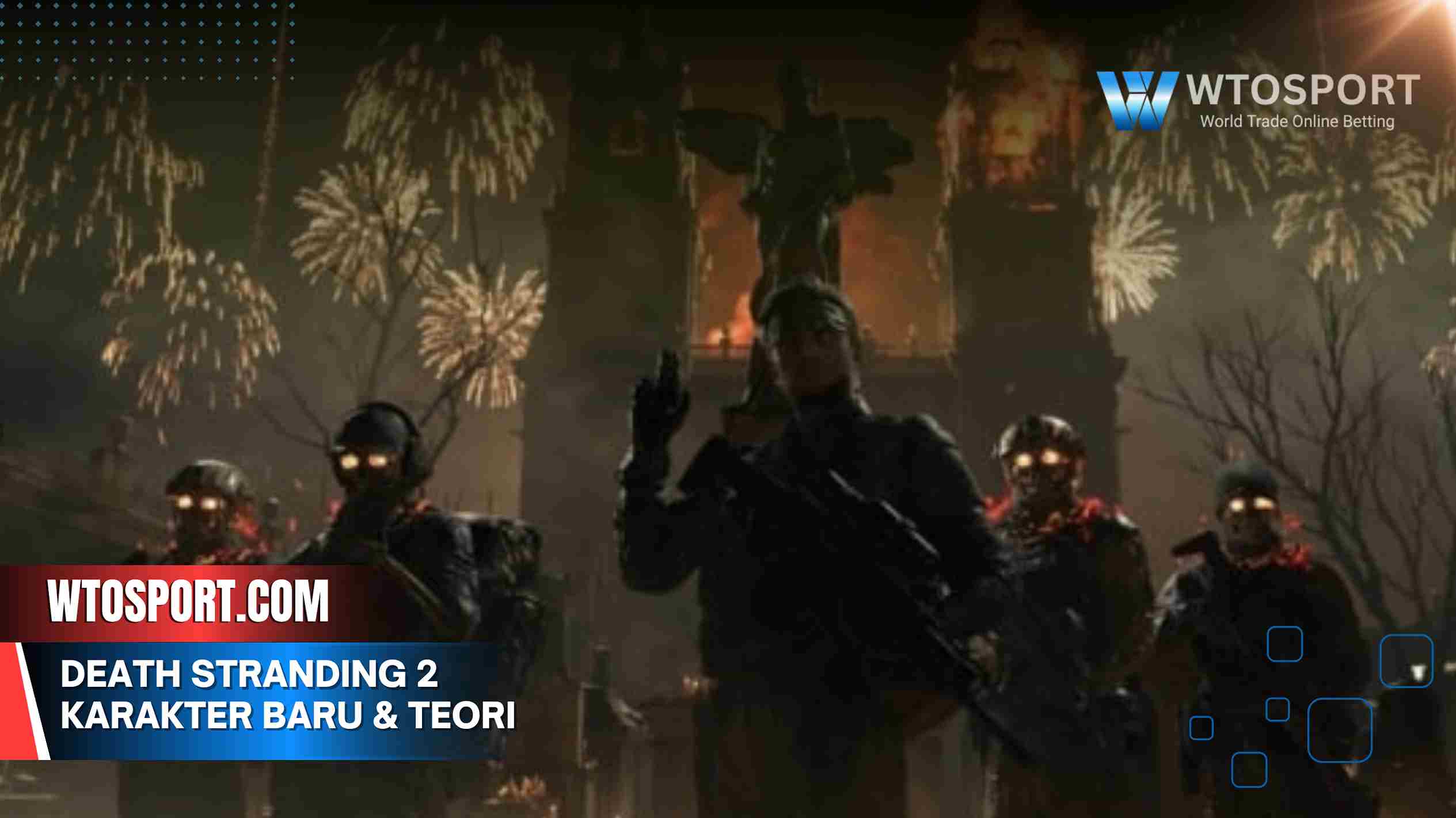 Death Stranding 2 Karakter Baru & Teori Ceritanya 2025