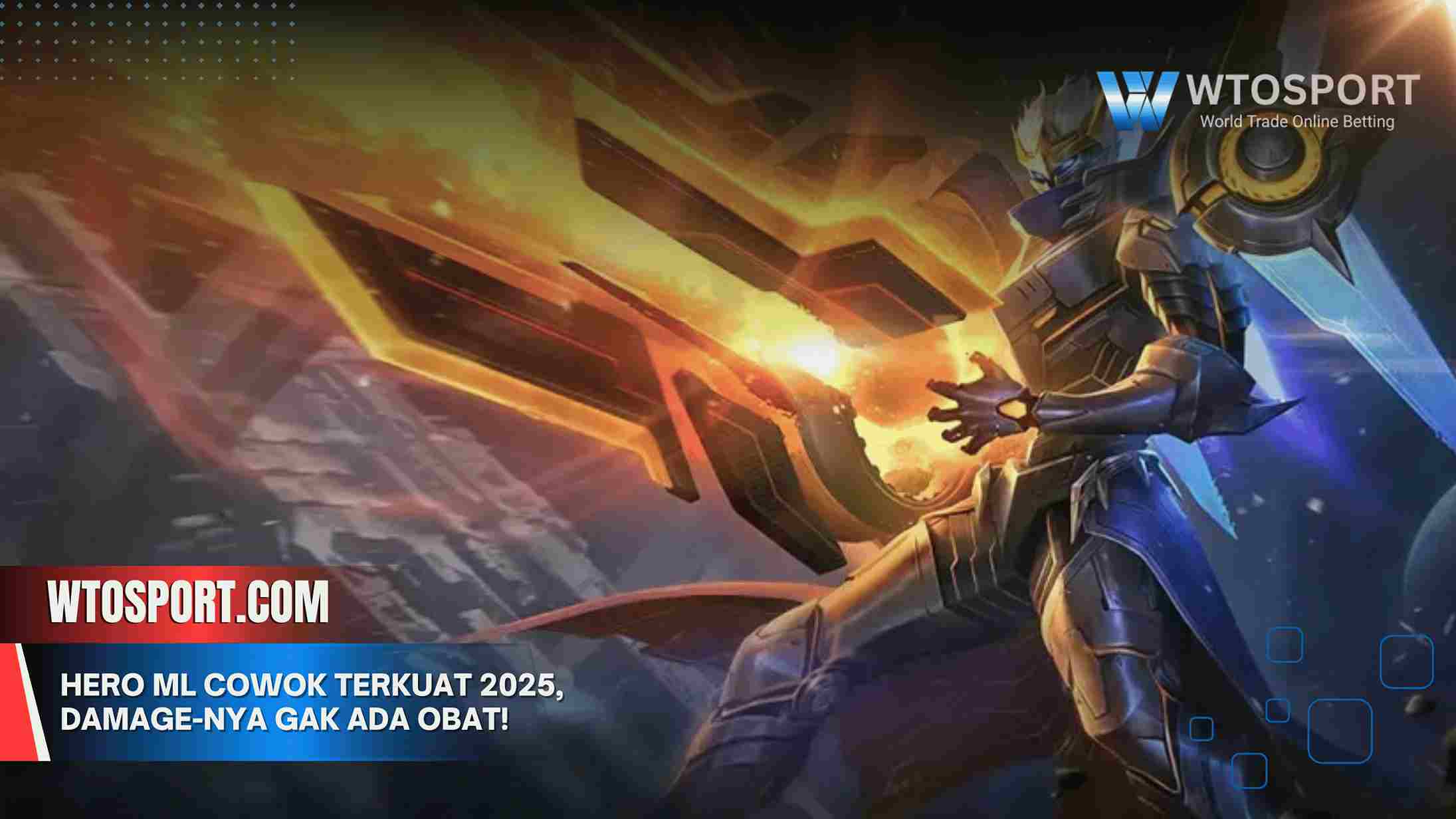 Hero ML Cowok Terkuat 2025, Damage-nya Gak Ada Obat!