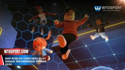 Map Roblox yang Seru Buat Mabar: Rekomendasi Terbaik 2025