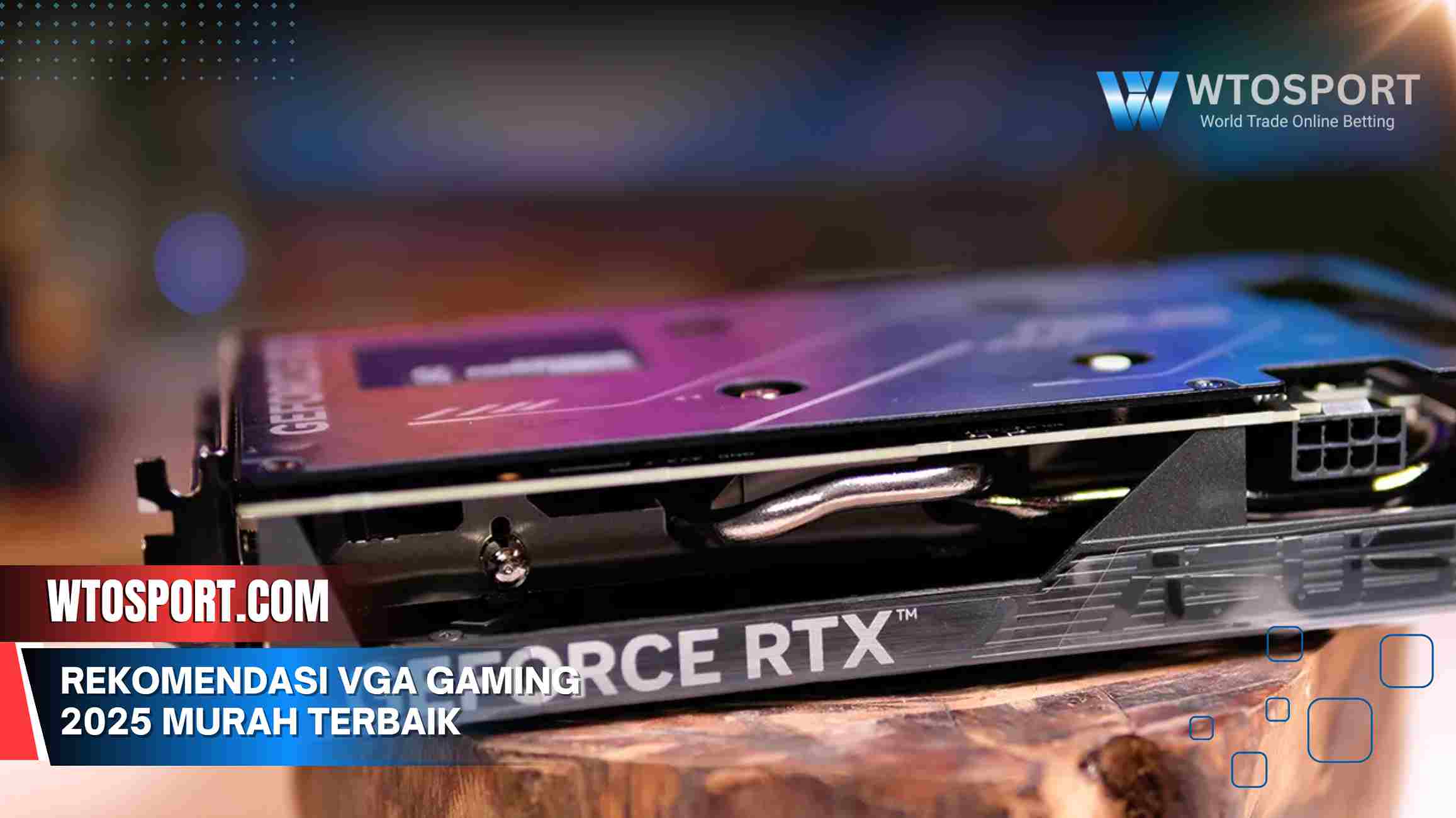 Rekomendasi VGA Gaming 2025 Murah Terbaik Paling Worth It