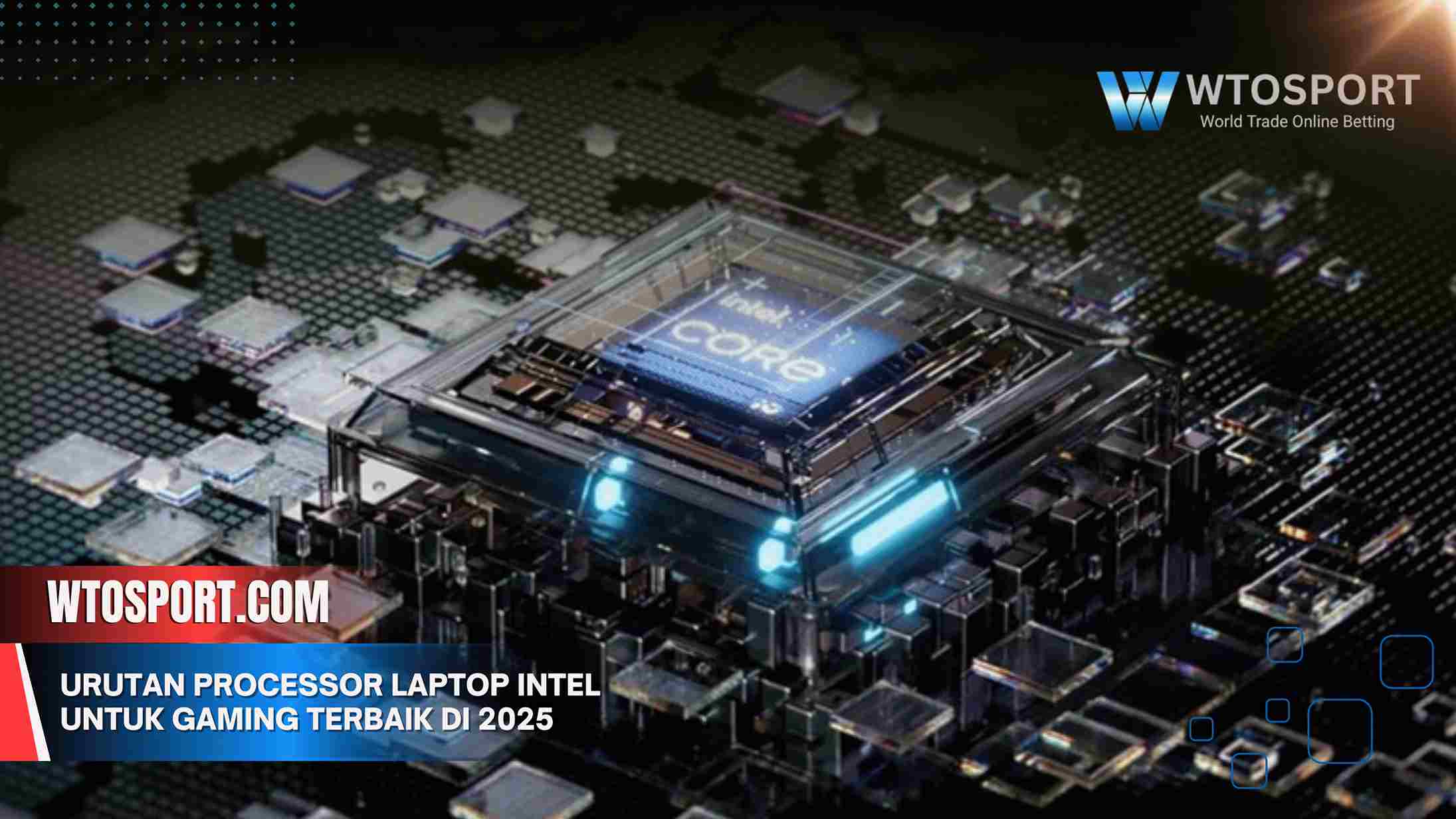 Urutan Processor Laptop Intel untuk Gaming Terbaik di 2025