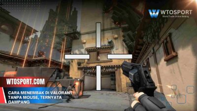 Cara Menembak di Valorant Tanpa Mouse, Ternyata Gampang