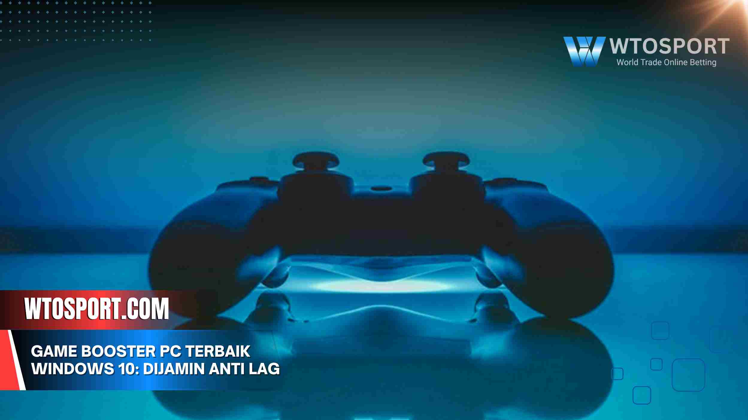 Game Booster PC Terbaik Windows 10: Dijamin Anti Lag 2025