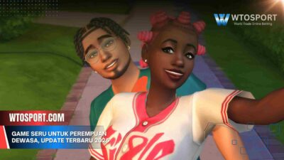 Game Seru untuk Perempuan Dewasa, Update Terbaru 2025