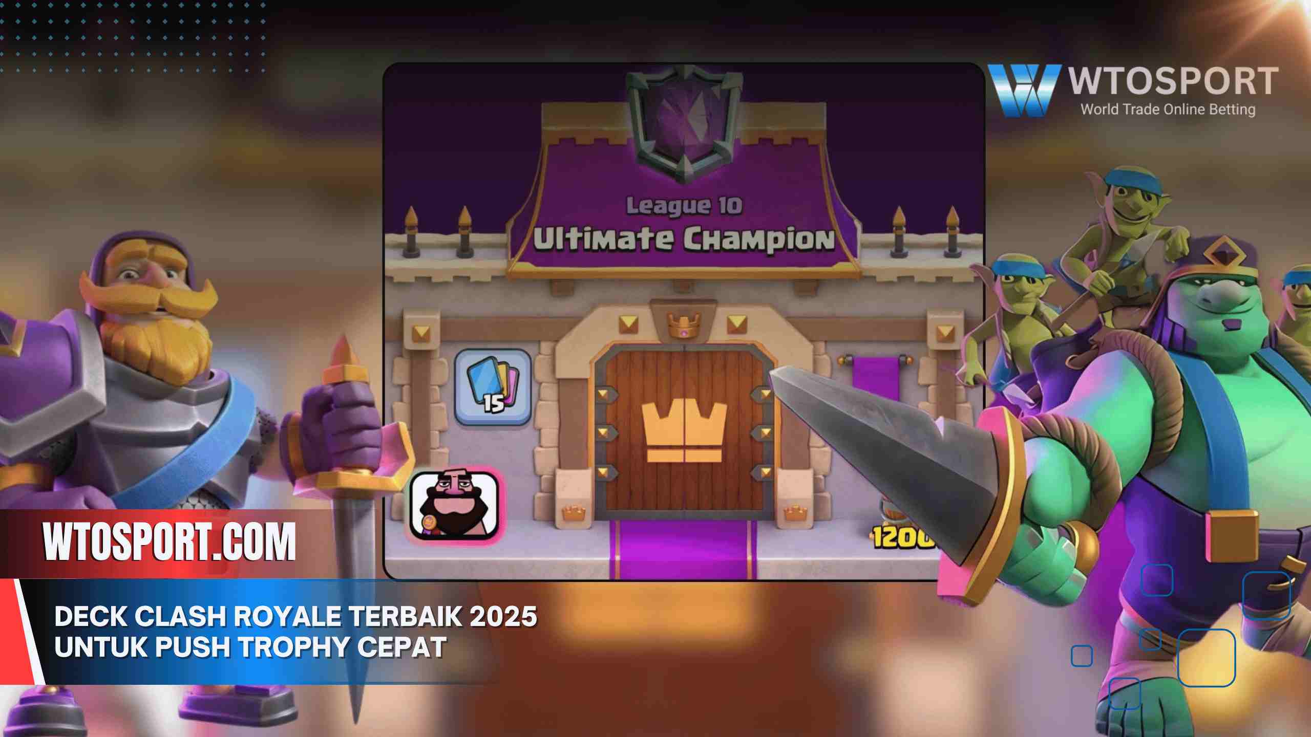 Deck Clash Royale Terbaik 2025 untuk Push Trophy Cepat Deck Clash Royale Terbaik 2025 untuk Push Trophy Cepat