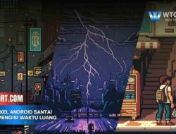 Game Pixel Android Santai untuk Mengisi Waktu Luang Kamu