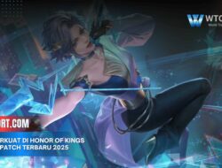 Hero Terkuat di Honor of Kings Update Patch Terbaru 2025