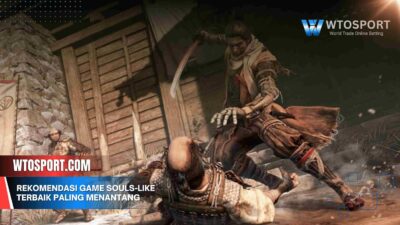 Rekomendasi Game Souls-Like Terbaik Paling Menantang