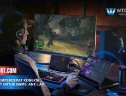 Cara Mempercepat Koneksi Internet untuk Game, Anti Lag 2025