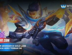 Counter Granger di Gold Lane 2025, Pakai Hero Terbaik Ini