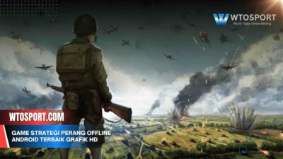 Game Strategi Perang Offline Android Terbaik dengan Grafik HD