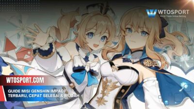 Guide Misi Genshin Impact Terbaru, Cepat Selesai & Mudah