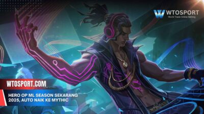 Hero OP ML Season SEKARANG 2025, Auto Naik ke Mythic
