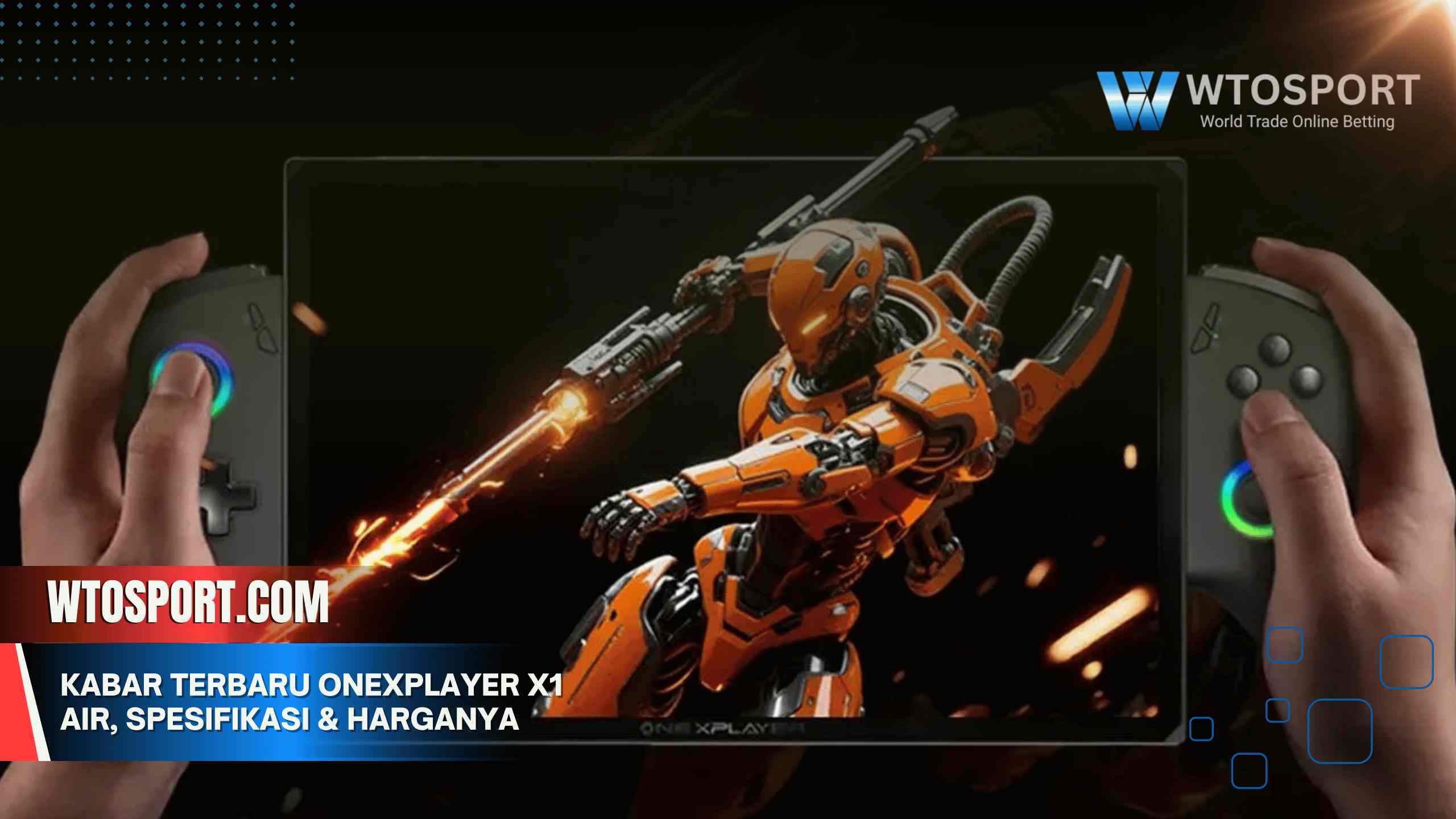 Kabar Terbaru Onexplayer X1 Air, Spesifikasi & Harganyav