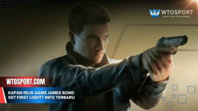 Kapan Rilis Game James Bond 007 First Light? Info Terbaru