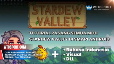 Cara Pasang Mod Bahasa Indonesia Stardew Valley PC Terbaru dan Termudah