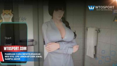 Panduan Cara Menyelesaikan Misi Evil Life Lengkap dari Awal Sampai Akhir