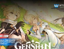 Lokasi Semua Item Koleksi Genshin Impact di Update Terbaru Versi 4.7