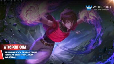Build Dyrroth Tersakit dan Terkuat 2025: Ini Dia Item Wajibnya!