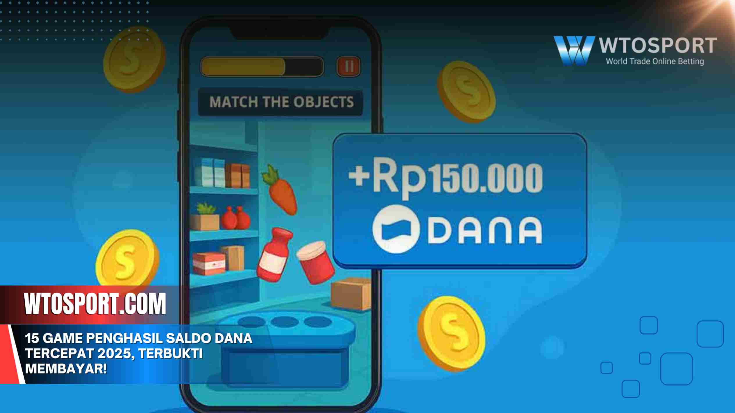 15 Game Penghasil Saldo DANA Tercepat 2025, Terbukti Membayar!