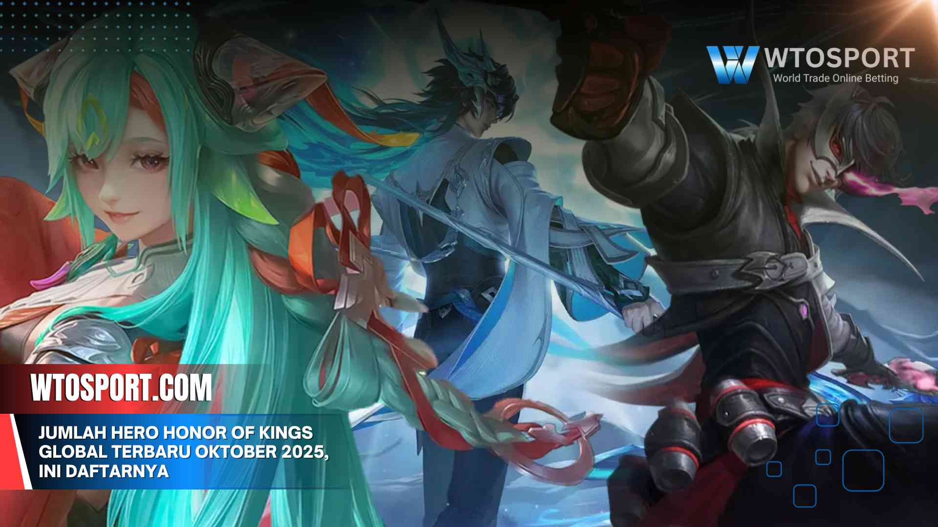 Jumlah Hero Honor of Kings Global Terbaru Oktober 2025, Ini Daftarnya