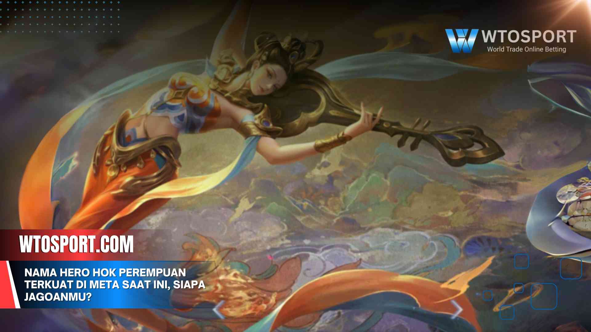 Nama Hero HOK Perempuan Terkuat di Meta Saat Ini, Siapa Jagoanmu?