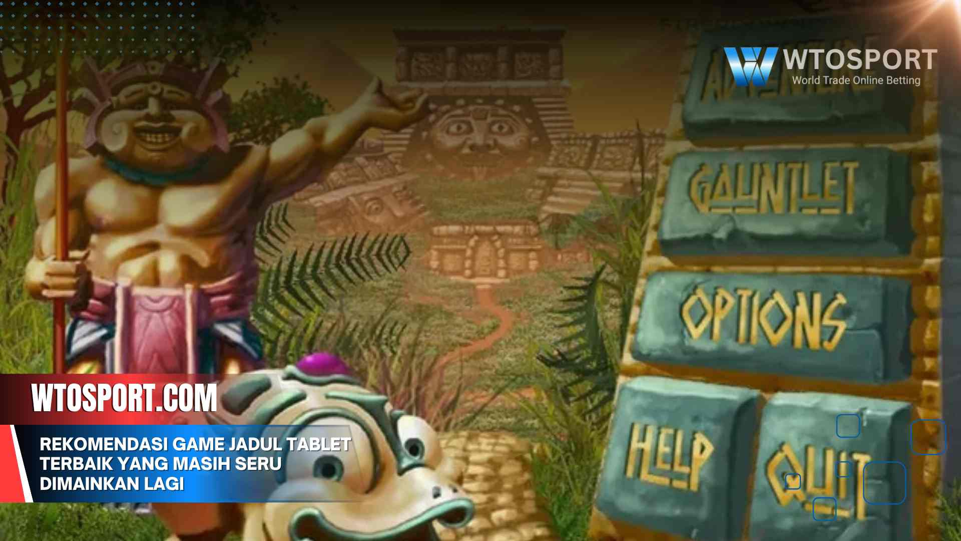 Rekomendasi Game Jadul Tablet Terbaik yang Masih Seru Dimainkan Lagi