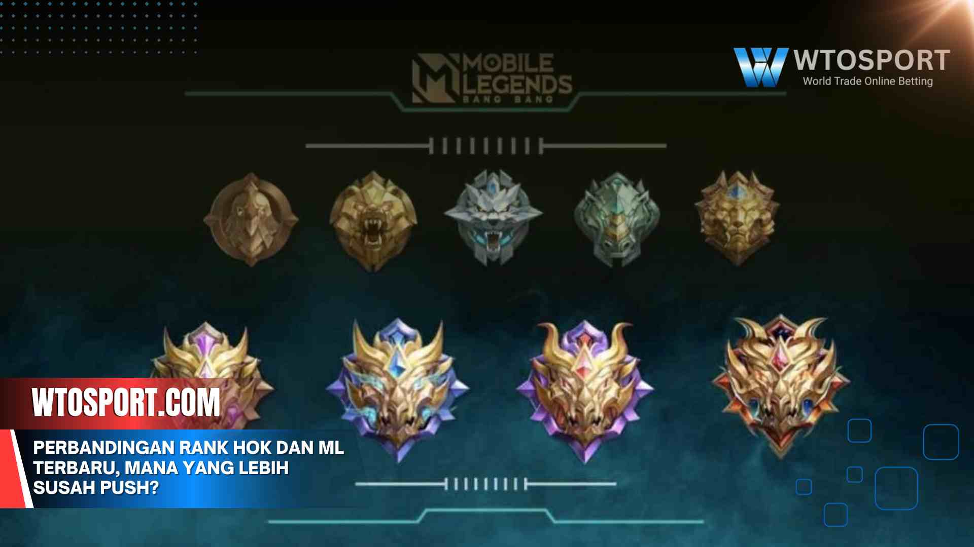 Perbandingan Rank HOK dan ML Terbaru, Mana yang Lebih Susah Push?