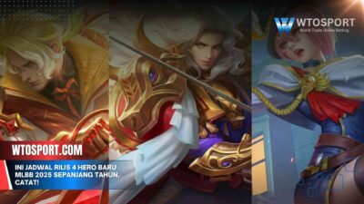 Ini Jadwal Rilis 4 Hero Baru MLBB 2025 Sepanjang Tahun, Catat!