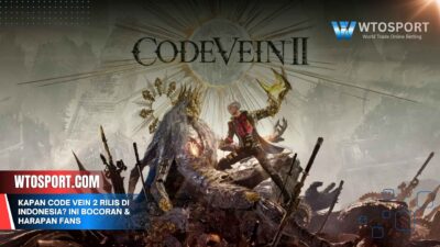 Kapan Code Vein 2 Rilis di Indonesia? Ini Bocoran & Harapan Fans