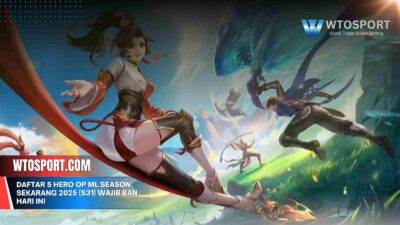 Daftar 5 Hero OP ML Season SEKARANG 2025 (S31) Wajib Ban Hari Ini