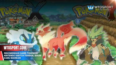 Rekomendasi Game Pokemon Nintendo Switch Terbaik, Wajib Kamu Mainkan
