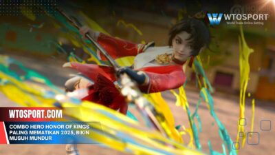 Combo Hero Honor of Kings Paling Mematikan 2025, Bikin Musuh Mundur