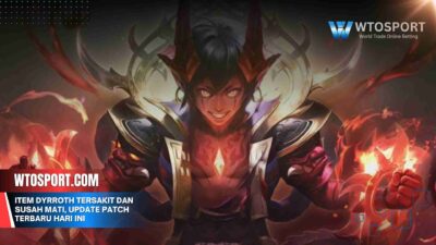 Item Dyrroth Tersakit dan Susah Mati, Update Patch Terbaru Hari Ini