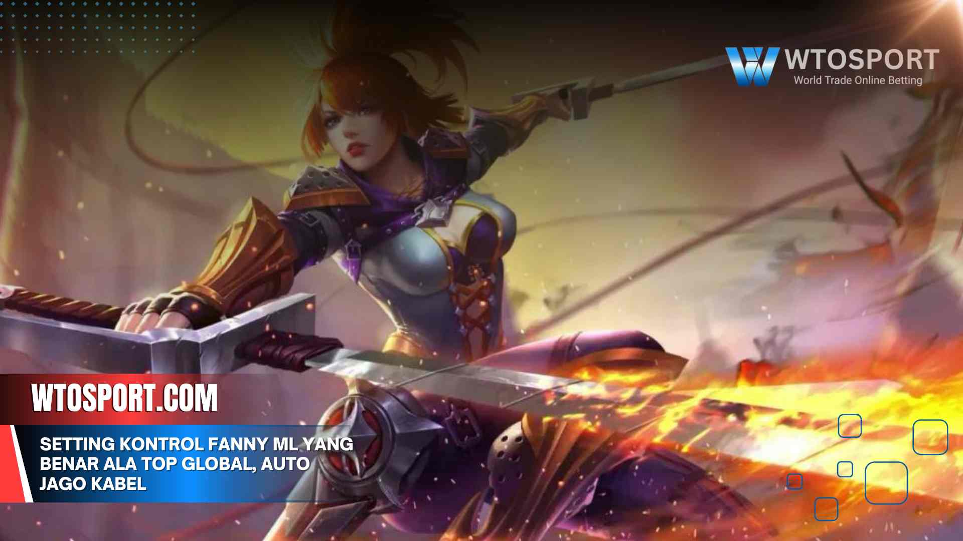 Setting Kontrol Fanny ML yang Benar ala Top Global, Auto Jago Kabel