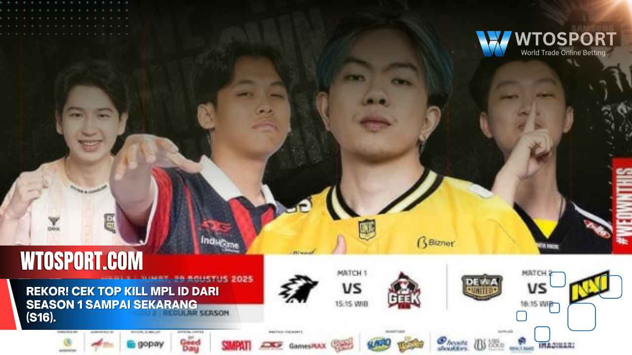 Rekor! Cek Top Kill MPL ID dari Season 1 Sampai Sekarang (S16).