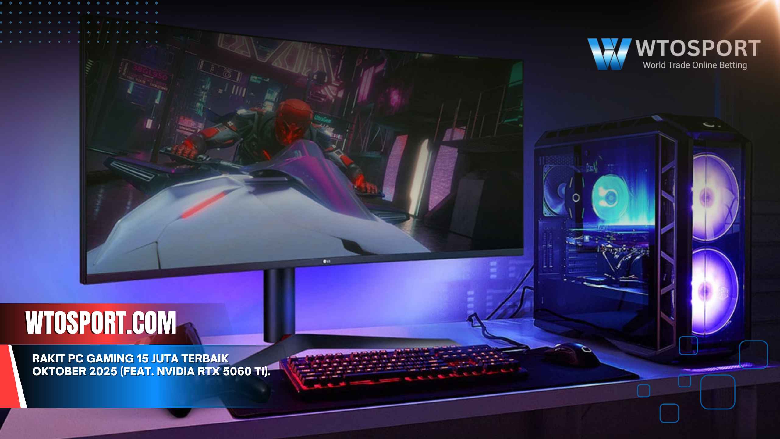 Rakit PC Gaming 15 Juta Terbaik Oktober 2025 (Feat. NVIDIA RTX 5060 Ti).